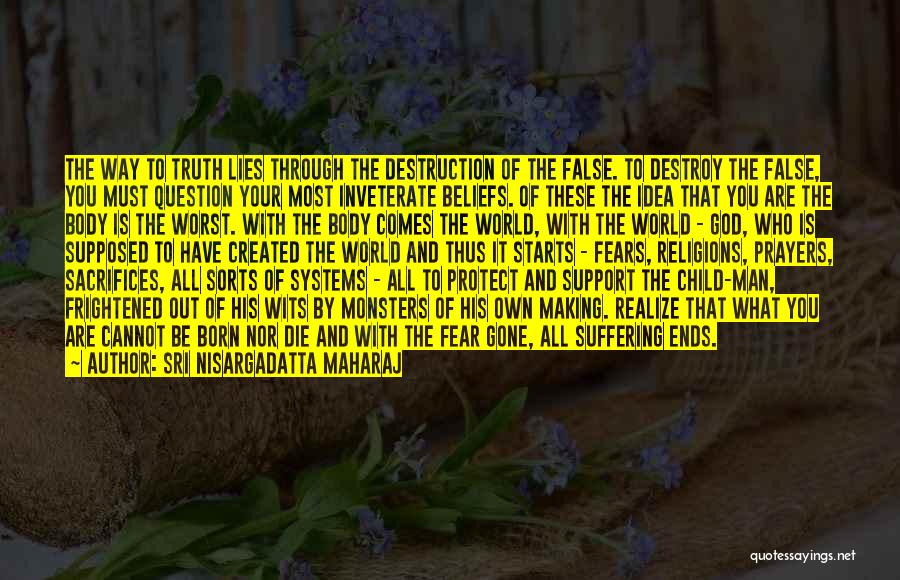 Lying To Your Child Quotes By Sri Nisargadatta Maharaj