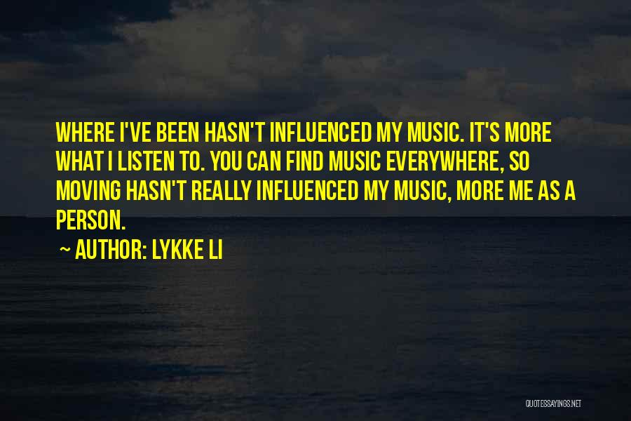 Lykke Li Quotes 1141772