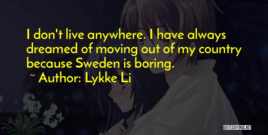 Lykke Li Quotes 244046