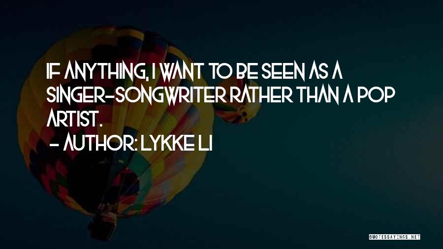 Lykke Li Quotes 526021