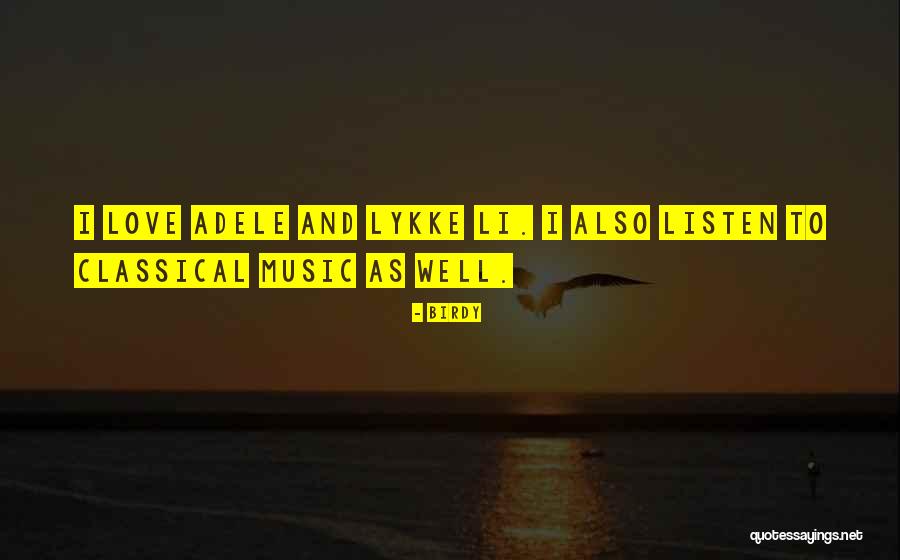 Lykke Quotes By Birdy Lykke Quotes By Birdy