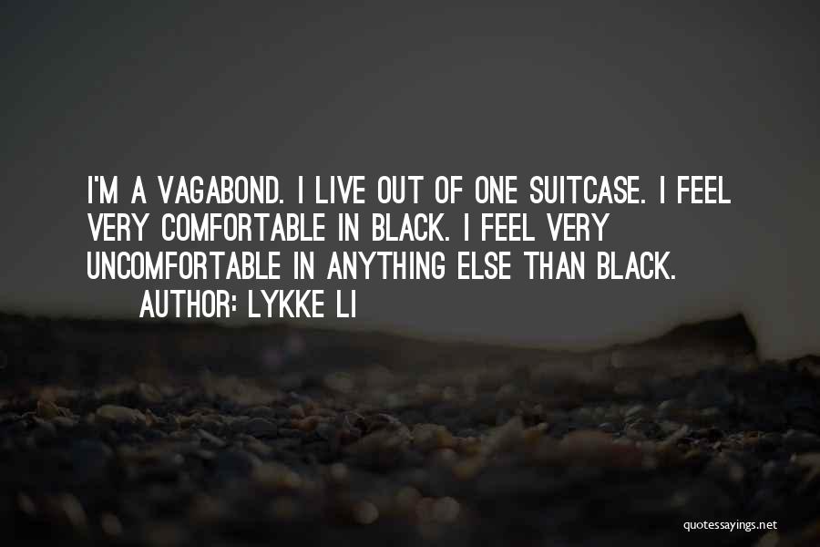 Lykke Quotes By Lykke Li