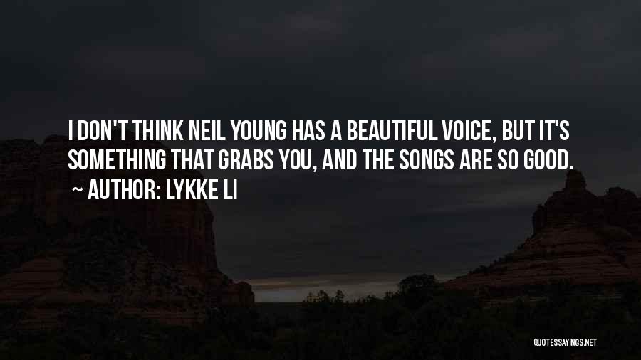 Lykke Quotes By Lykke Li