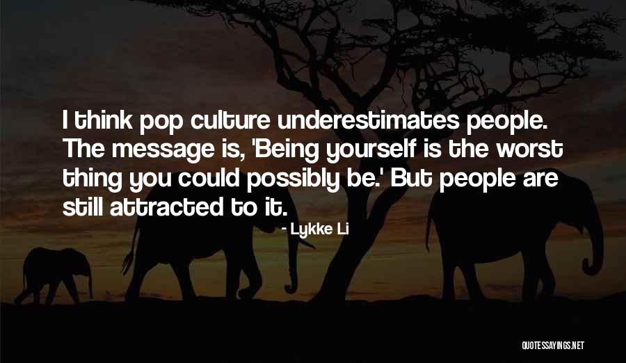 Lykke Quotes By Lykke Li