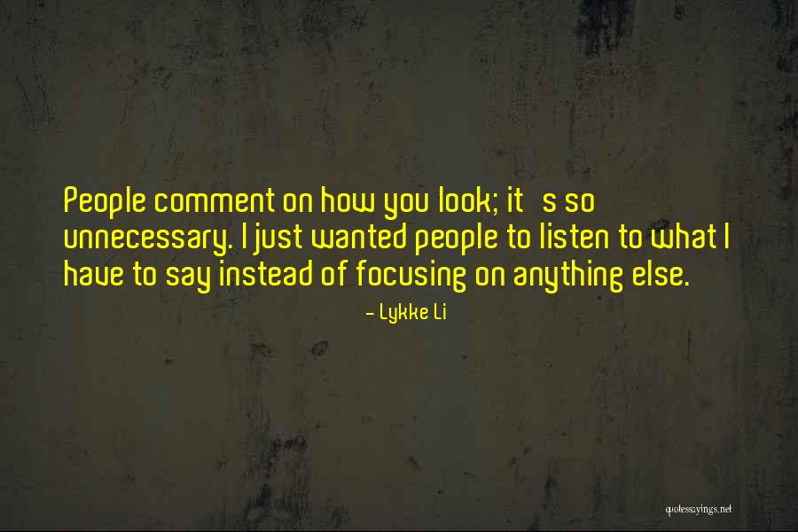 Lykke Quotes By Lykke Li