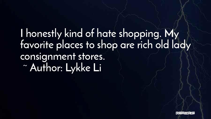 Lykke Quotes By Lykke Li