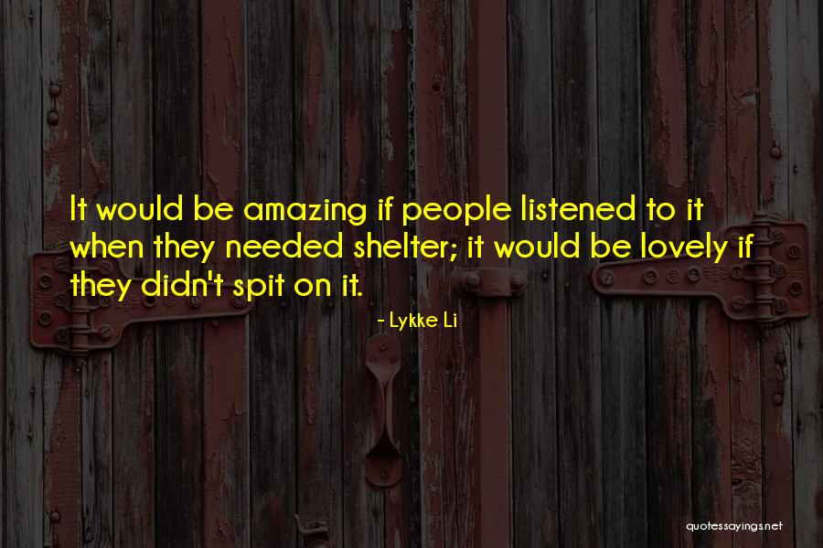 Lykke Quotes By Lykke Li Lykke Quotes By Lykke Li