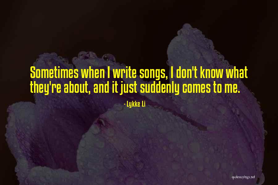 Lykke Quotes By Lykke Li Lykke Quotes By Lykke Li