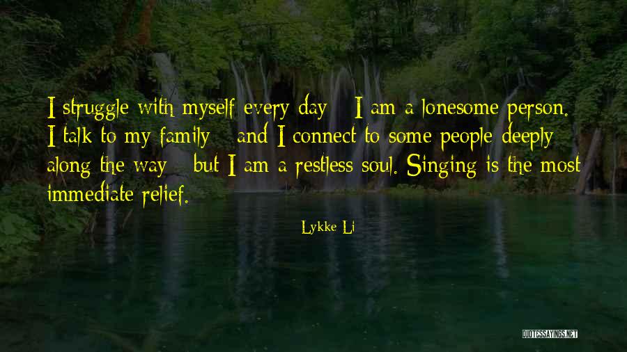 Lykke Quotes By Lykke Li