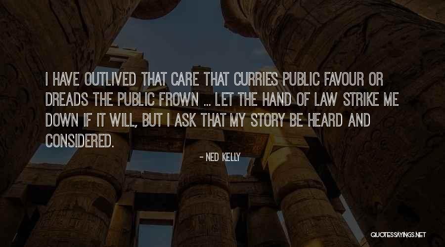 Lyla Grace Quotes By Ned Kelly Lyla Grace Quotes By Ned Kelly