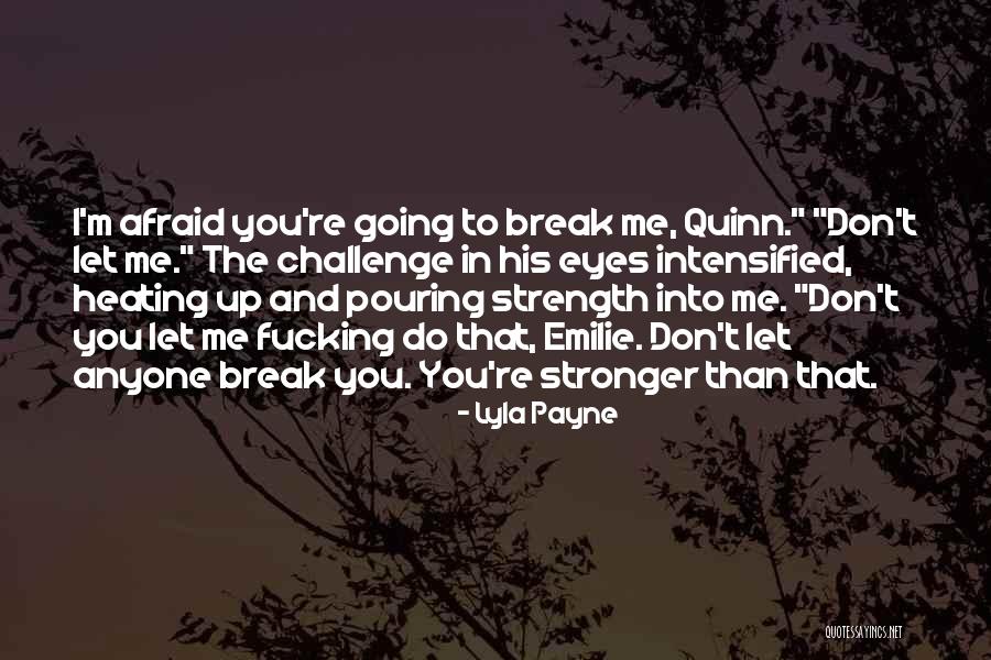 Lyla Quotes By Lyla Payne Lyla Quotes By Lyla Payne