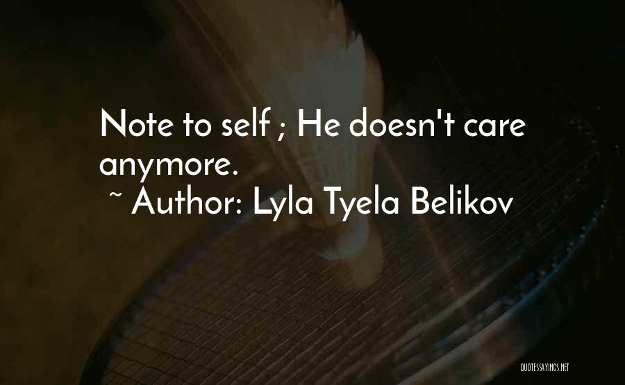 Lyla Tyela Belikov Quotes 1610043