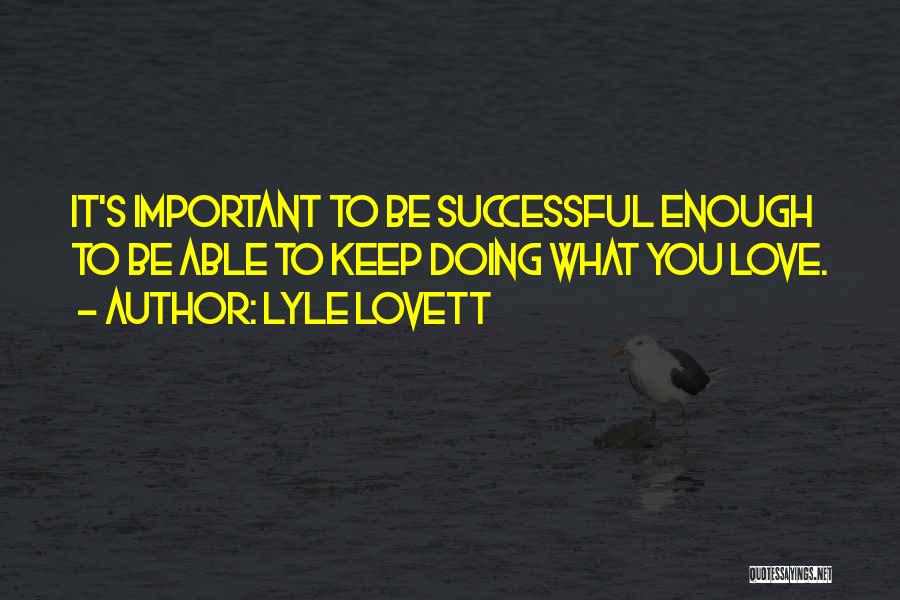 Lyle Lovett Quotes 110790