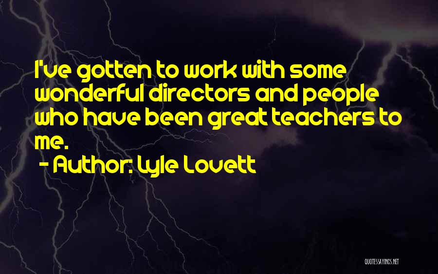 Lyle Lovett Quotes 1208376