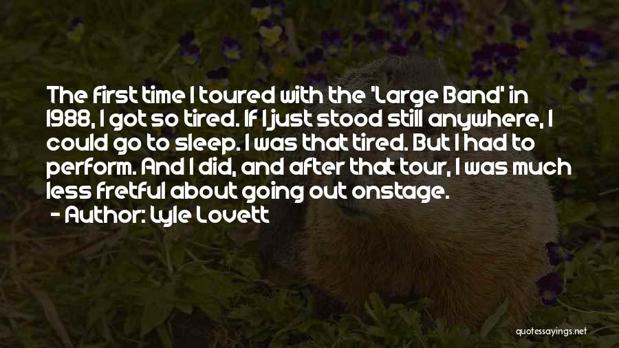 Lyle Lovett Quotes 1463745