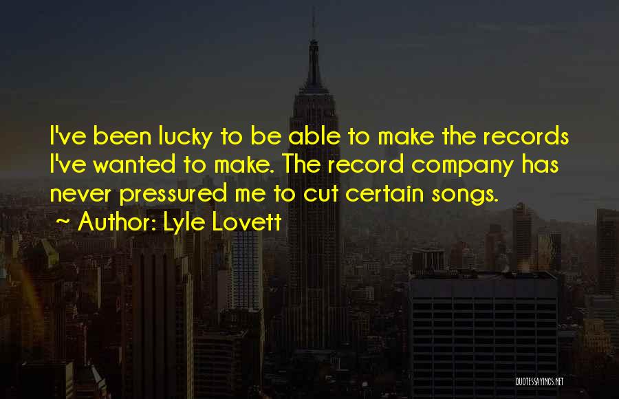 Lyle Lovett Quotes 1979726