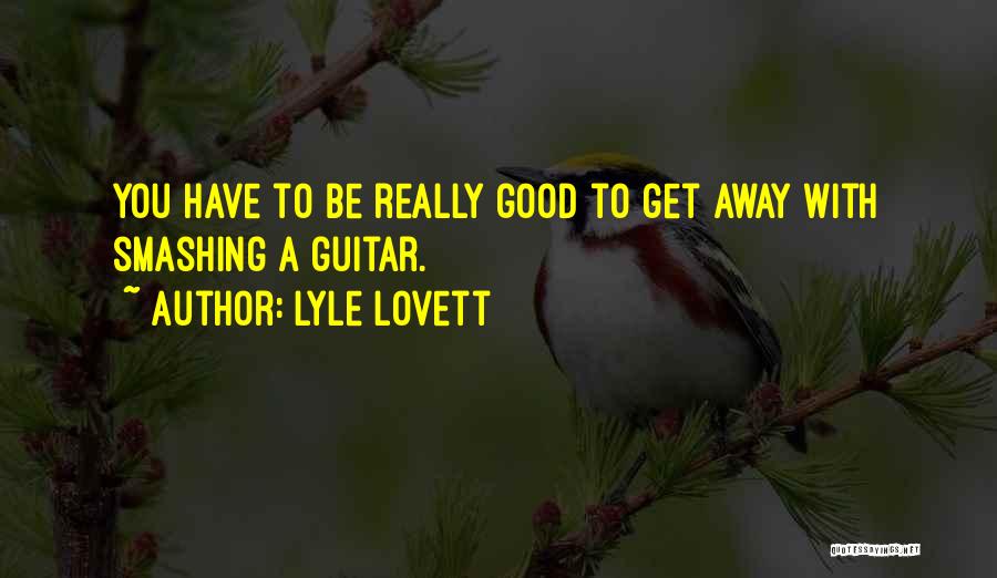 Lyle Lovett Quotes 2002350