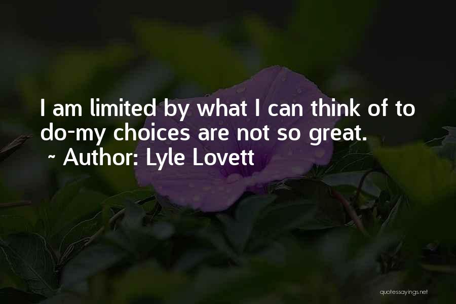 Lyle Lovett Quotes 2110251