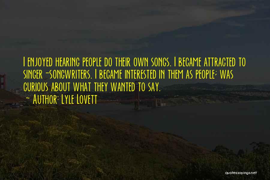 Lyle Lovett Quotes 2130860