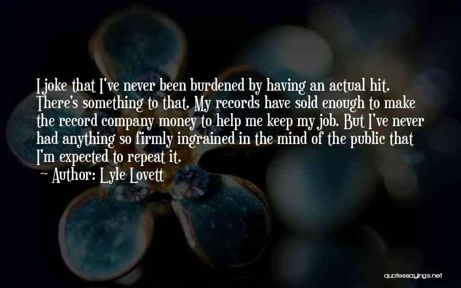 Lyle Lovett Quotes 214051