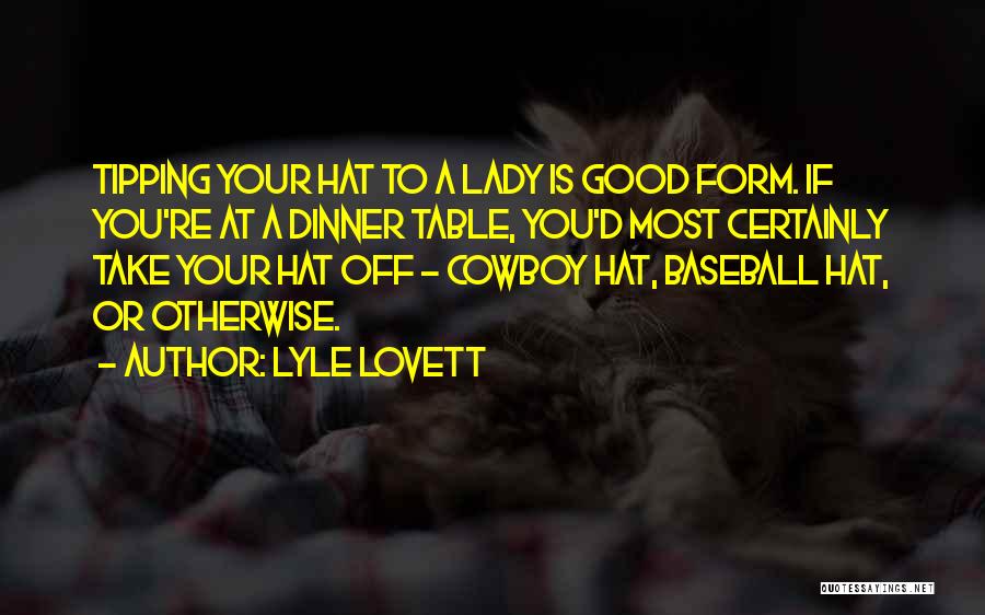 Lyle Lovett Quotes 234316