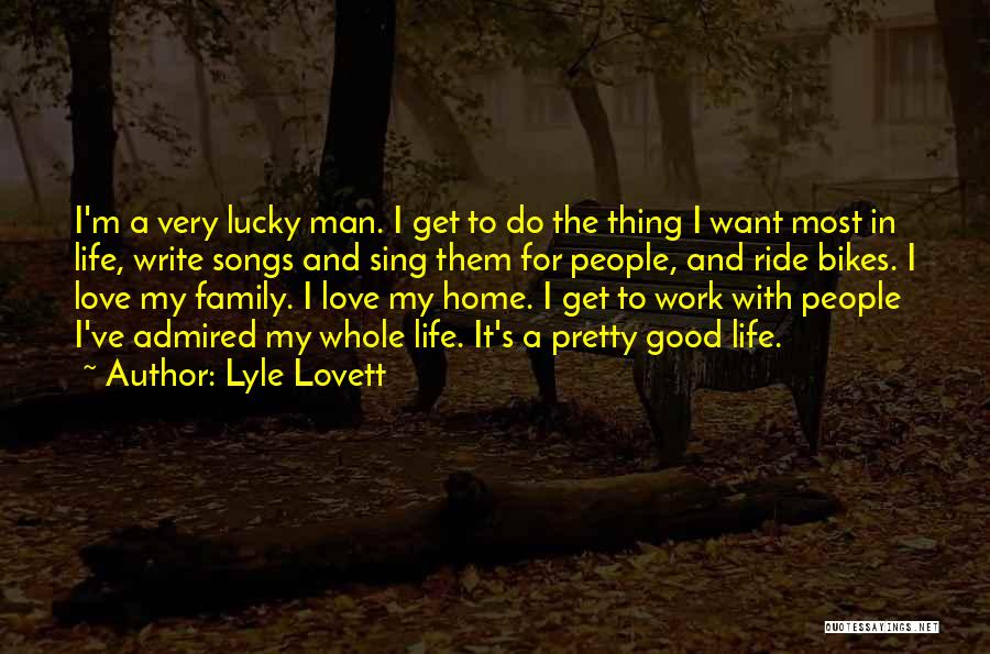 Lyle Lovett Quotes 309776