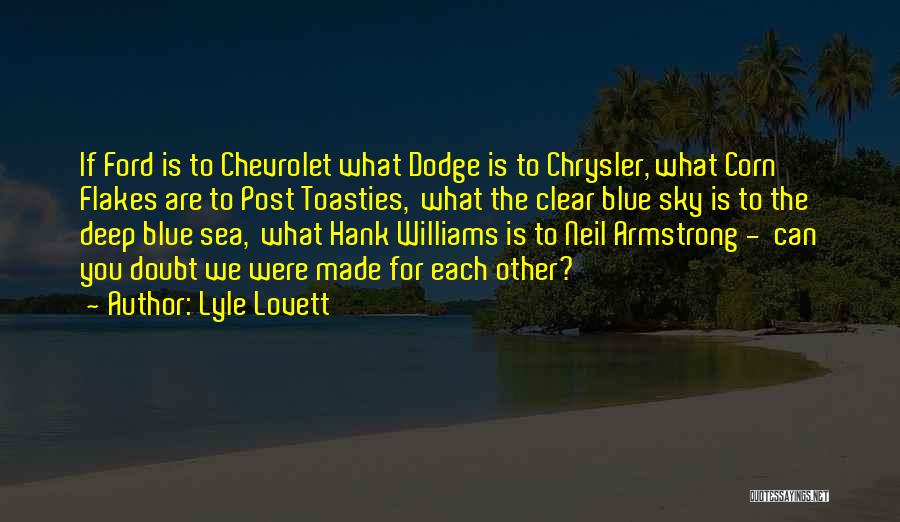 Lyle Lovett Quotes 407956