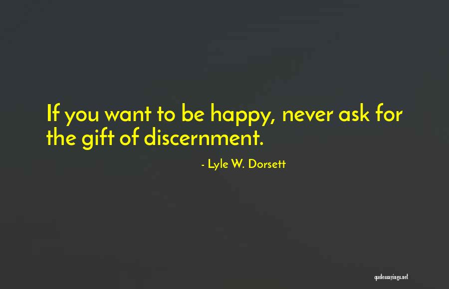 Lyle W. Dorsett Quotes 1433413