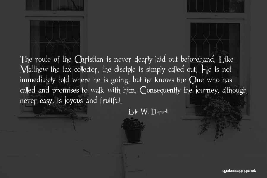 Lyle W. Dorsett Quotes 1957238 Lyle W. Dorsett Quotes 1957238