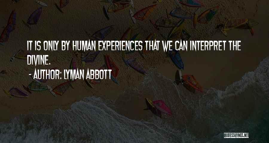 Lyman Abbott Quotes 1414255