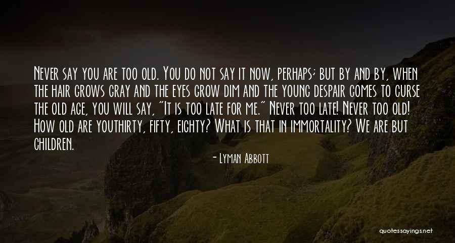 Lyman Abbott Quotes 1961609