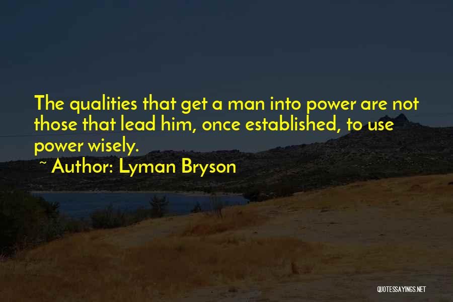 Lyman Bryson Quotes 1233770