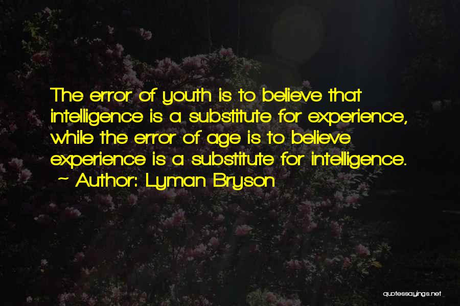 Lyman Bryson Quotes 1379692