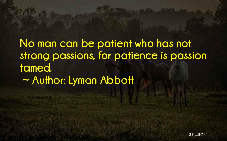 Lyman Quotes By Lyman Abbott