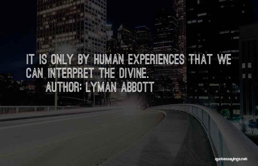 Lyman Quotes By Lyman Abbott