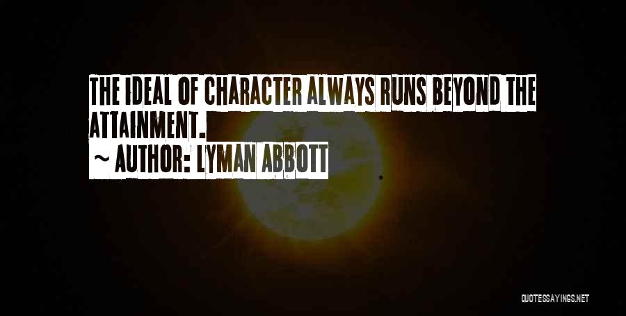 Lyman Quotes By Lyman Abbott