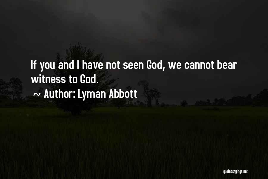 Lyman Quotes By Lyman Abbott