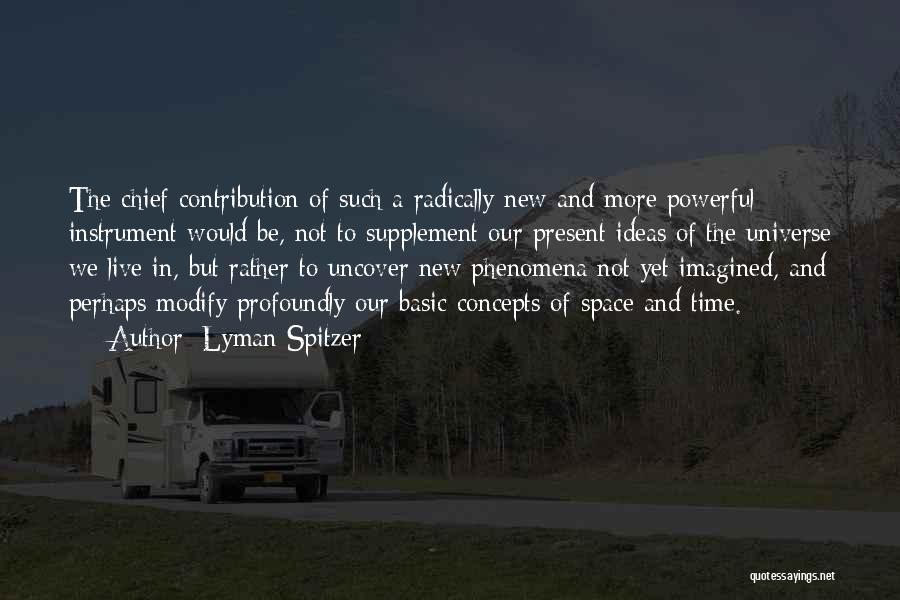 Lyman Quotes By Lyman Spitzer