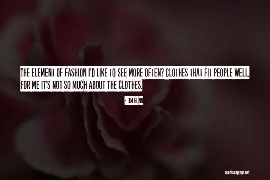 Lymari Nadal Quotes By Tim Gunn Lymari Nadal Quotes By Tim Gunn