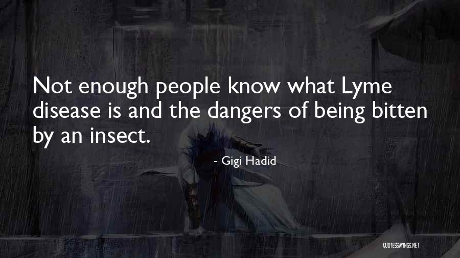 Lyme Disease Quotes By Gigi Hadid