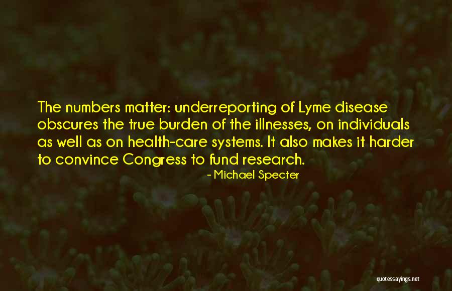 Lyme Disease Quotes By Michael Specter