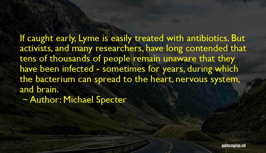 Lyme Quotes By Michael Specter