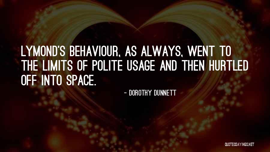 Lymond Quotes By Dorothy Dunnett Lymond Quotes By Dorothy Dunnett