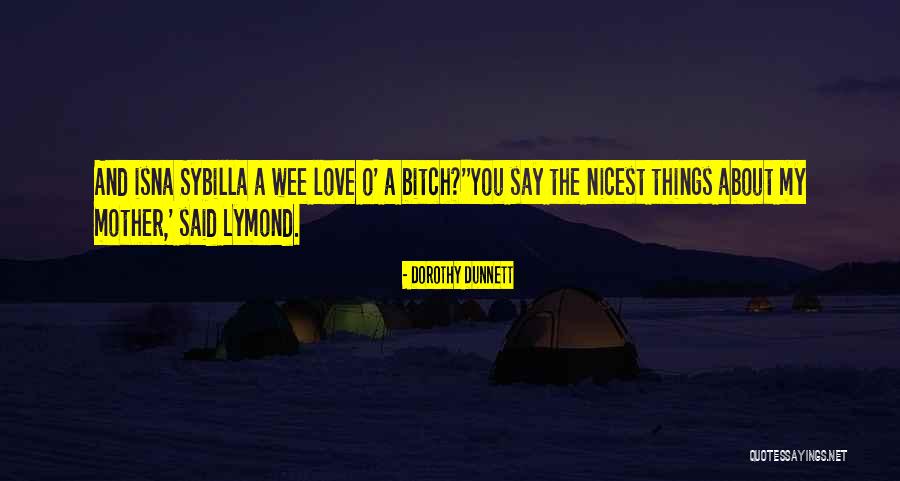Lymond Quotes By Dorothy Dunnett Lymond Quotes By Dorothy Dunnett