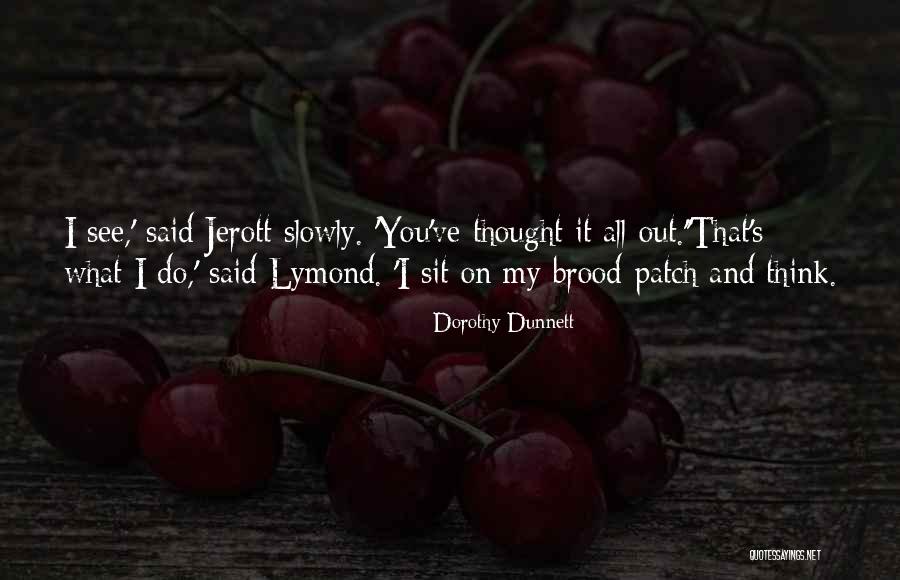 Lymond Quotes By Dorothy Dunnett Lymond Quotes By Dorothy Dunnett