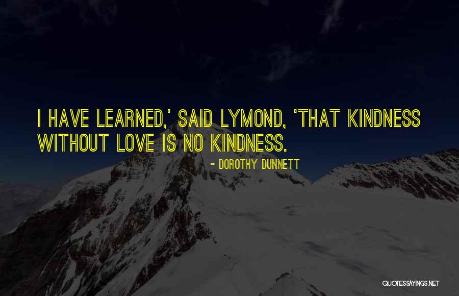 Lymond Quotes By Dorothy Dunnett Lymond Quotes By Dorothy Dunnett