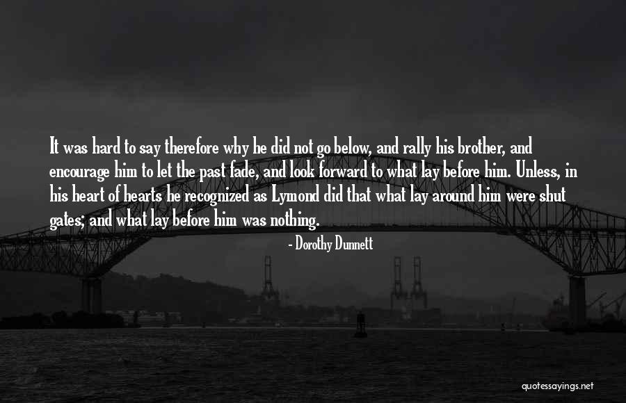 Lymond Quotes By Dorothy Dunnett Lymond Quotes By Dorothy Dunnett