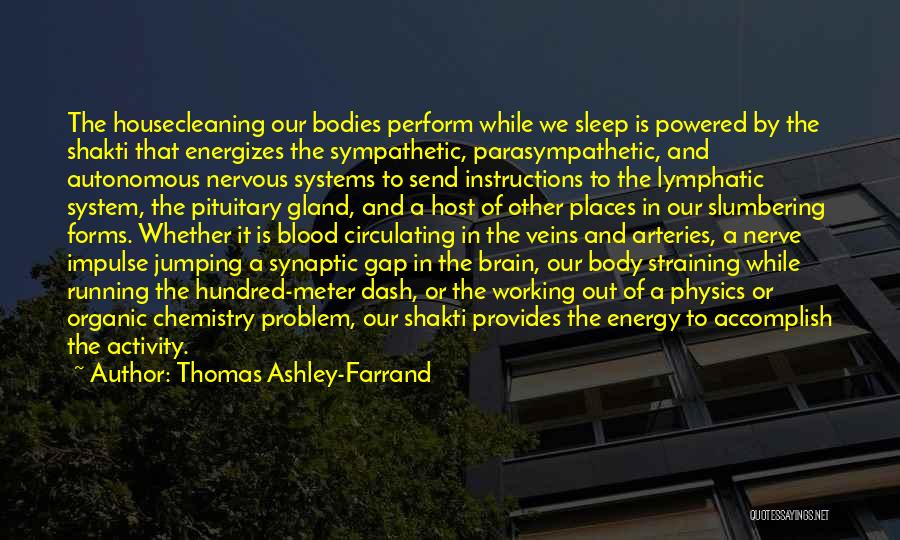 Lymphatic System Quotes By Thomas Ashley-Farrand