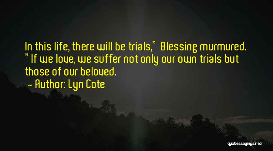 Lyn Cote Quotes 1619212