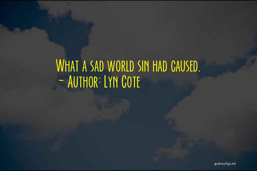 Lyn Cote Quotes 2064134